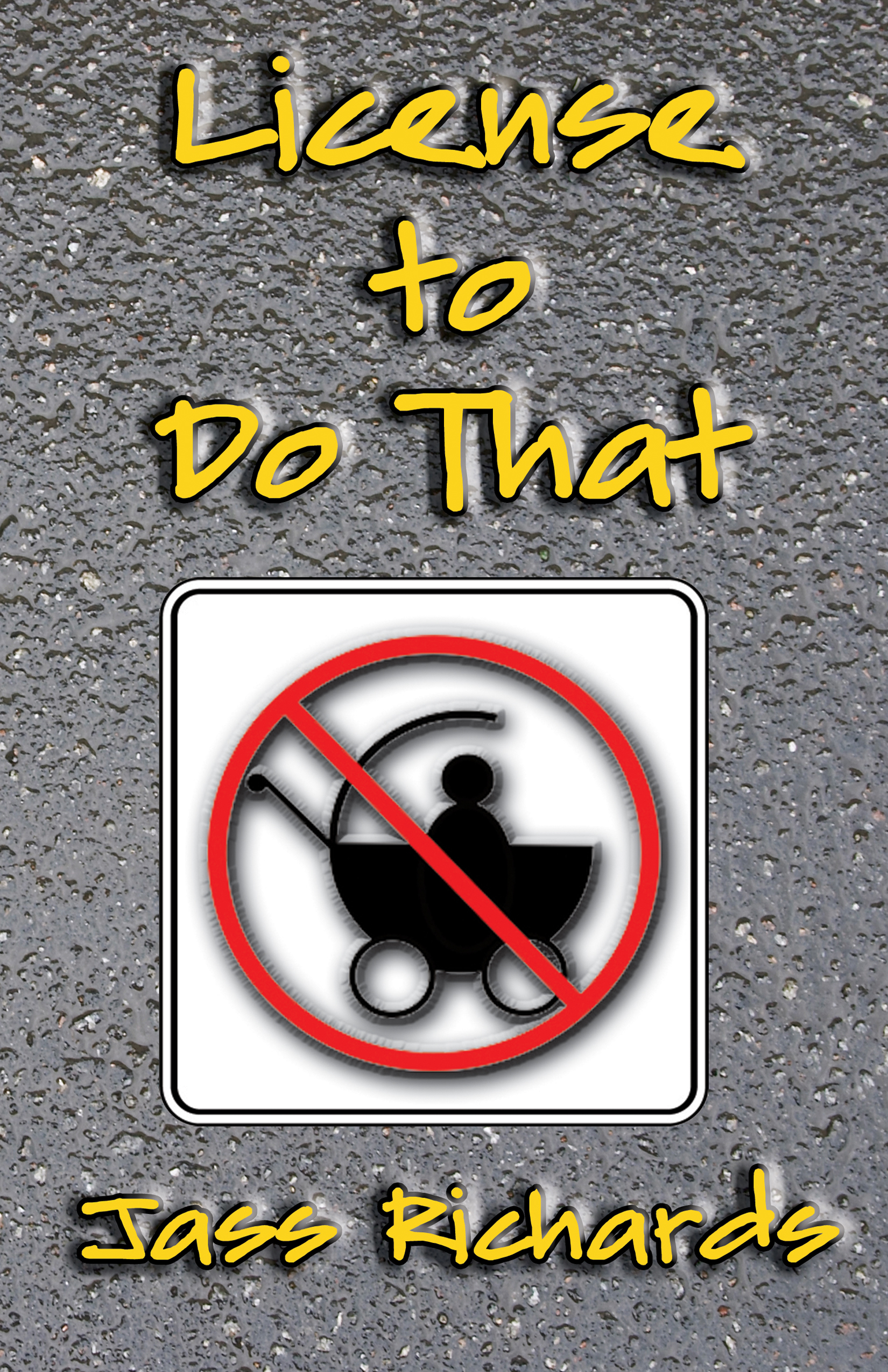 License To Do That